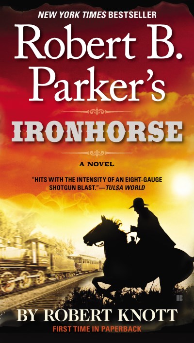 Robert Knott/Robert B. Parker's Ironhorse